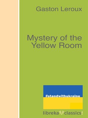 cover image of Mystery of the Yellow Room